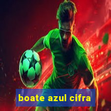 boate azul cifra